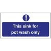 Vogue This Sink For Pot Wash Only Sign -Kitchenware and Knives Sales l843 sign large